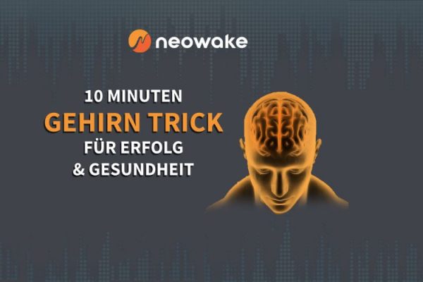 Neowake – eine Chance für richtungsweisende Veränderungen im Leben